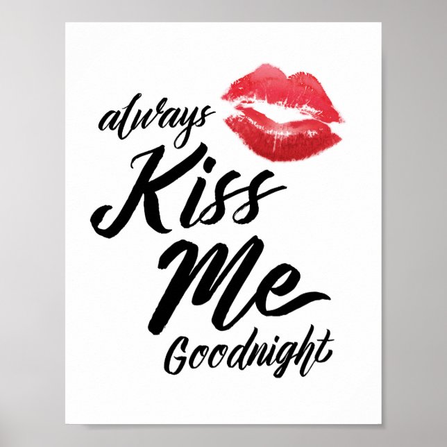 Always Kiss Me Goodnight Art Print (Front)