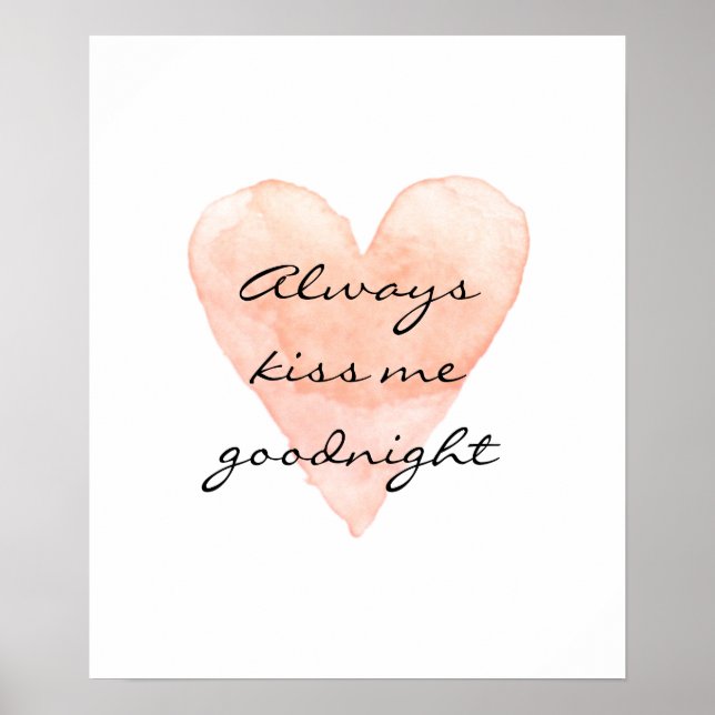 Always kiss me goodnight bedroom quote poster (Front)