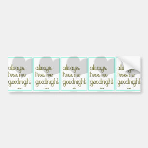 always kiss me goodnight blue yellow heart bumper sticker