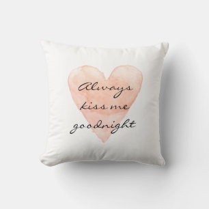 ALWAYS KISS ME GOODNIGHT coral heart throw pillow
