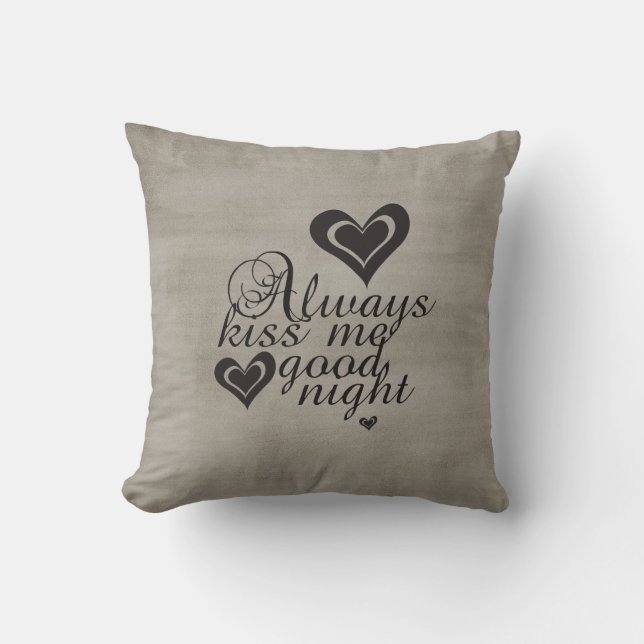 Always Kiss Me Goodnight Cushion (Front)