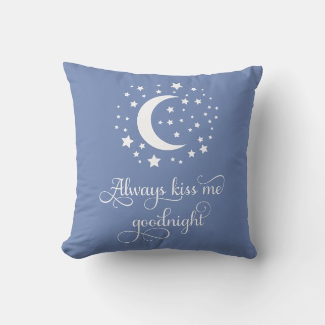 Always Kiss Me Goodnight Kisses Love Quote Blue Cushion (Front)
