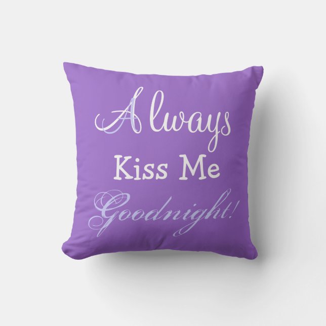 ALWAYS KISS ME GOODNIGHT Lumbar Throw Pillow (Front)
