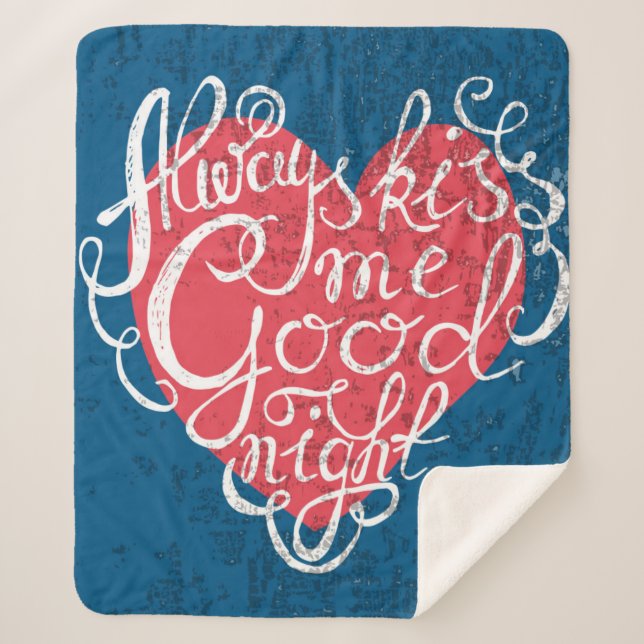 Always Kiss Me Goodnight Sherpa Blanket (Front)