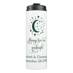 Always kiss me goodnight Wedding Engagement Thermal Tumbler