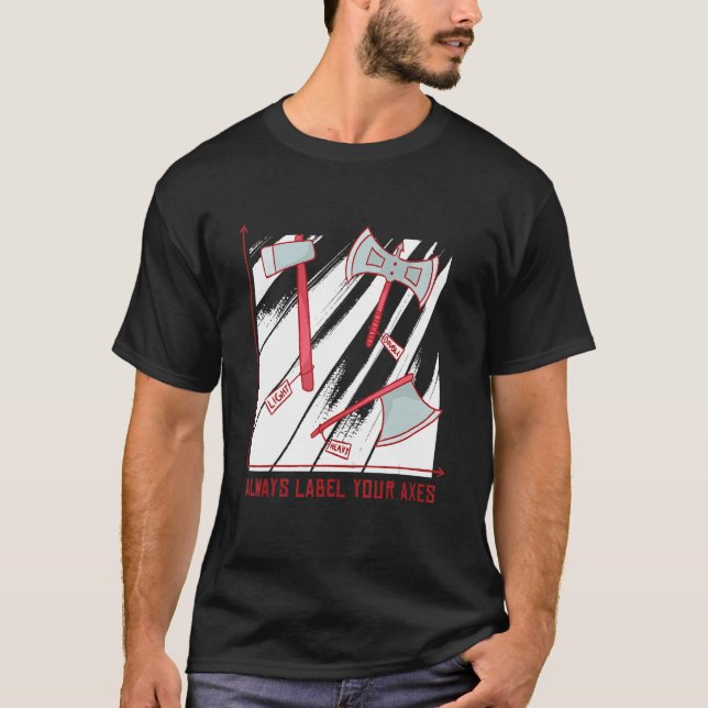 Always Label Your Axes Mediaeval Renaissance Fair T-Shirt (Front)