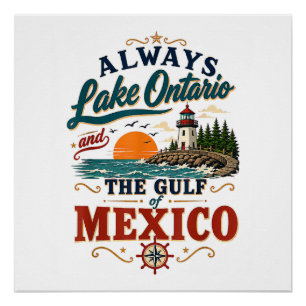 Always Lake Ontario and The Gulf of Mexico Poster
