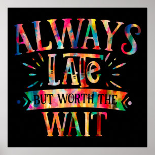 Always Late But Worth Wait Poster