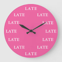 Always Late Funny Novelty PINK