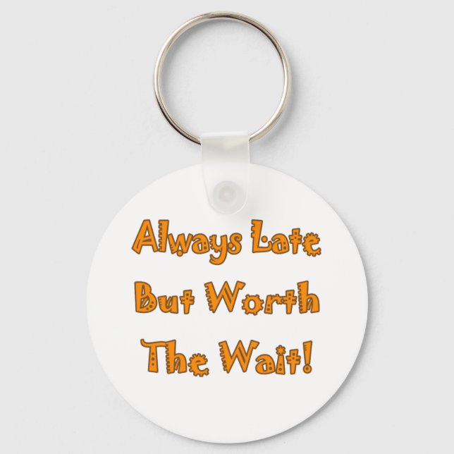 Always Late Key Ring (Front)