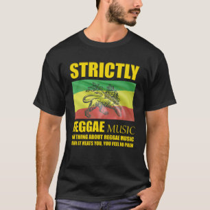 Always Listen To Reggae Music Rastafarian T-Shirt