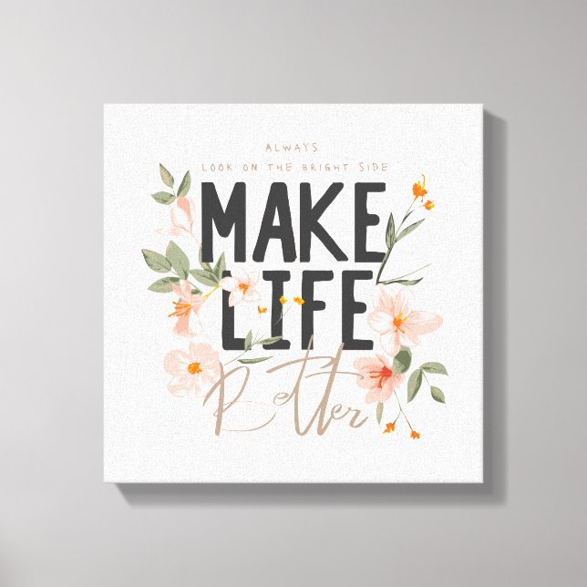 Always Look on the Bright Side Canvas Print (Front)