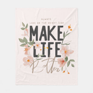 Always Look on the Bright Side Fleece Blanket