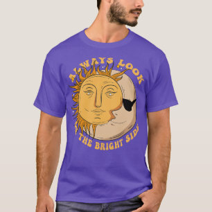 Always Look on the Bright Side Moon Sun Boho Bohem T-Shirt