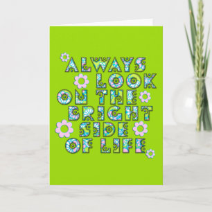 always look on the bright side of life card