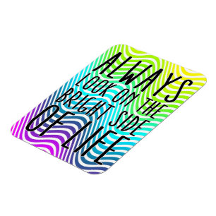 Always look on the bright side of life magnet