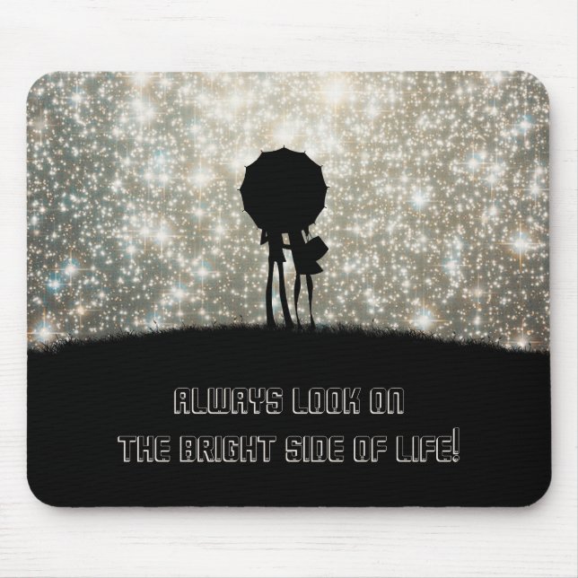 Always look on the bright side of life! mouse mat (Front)