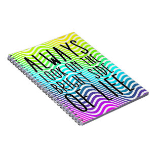 Always look on the bright side of life notebook