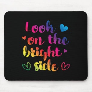 Always Look On The Bright Side Of Life Rainbow Hea Mouse Mat