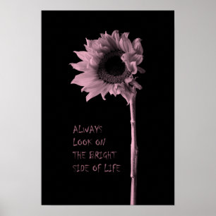 "Always Look on the Bright Side of Life" Sunflower Poster