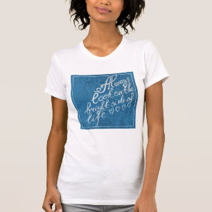 Always Look On The Bright Side Of Life T-Shirt