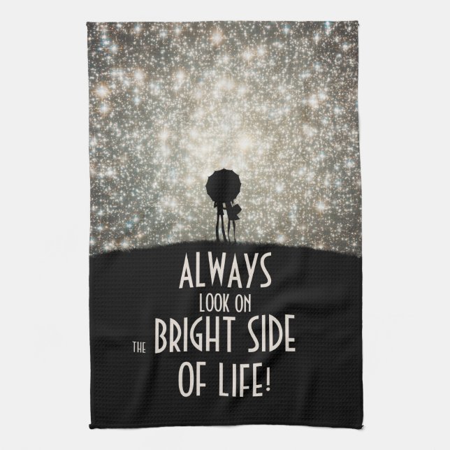 Always look on the bright side of life! tea towel (Vertical)