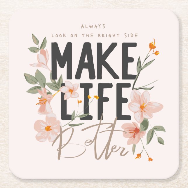 Always Look on the Bright Side Square Paper Coaster (Front)