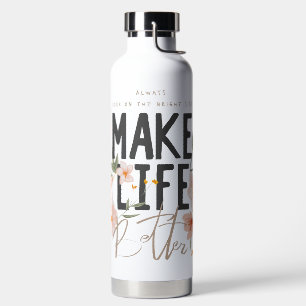 Always Look on the Bright Side Water Bottle