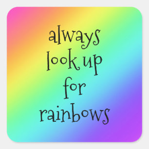 Always Look Up for Rainbows Sticker