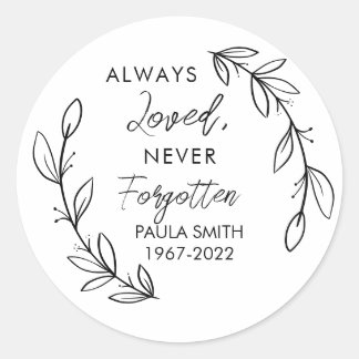 Always Loved, Never Forgotten Elegant Floral Class Classic Round Sticker