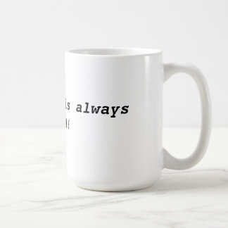 Always Miata coffee mug. Mug