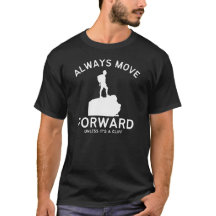 Always Move Forward… Unless It’s a Cliff