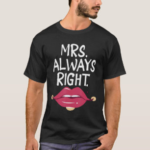 Always Mrs Right Matching Couple His Her Valentine T-Shirt