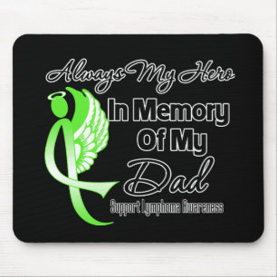 Always My Hero In Memory Dad - Lymphoma Mouse Mat
