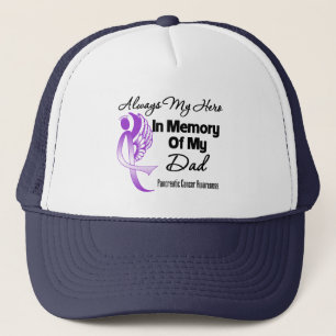 Always My Hero In Memory Dad - Pancreatic Cancer Trucker Hat