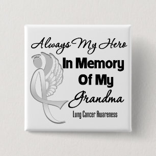 Always My Hero In Memory Grandma - Lung Cancer 15 Cm Square Badge