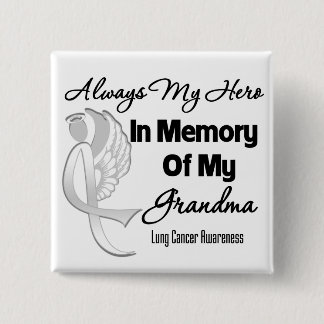 Always My Hero In Memory Grandma - Lung Cancer 15 Cm Square Badge