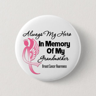 Always My Hero In Memory Grandmother Breast Cancer 6 Cm Round Badge
