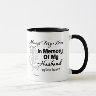 Always My Hero In Memory Husband - Lung Cancer Mug