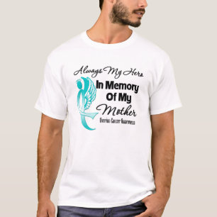 Always My Hero In Memory Mother - Ovarian Cancer T-Shirt