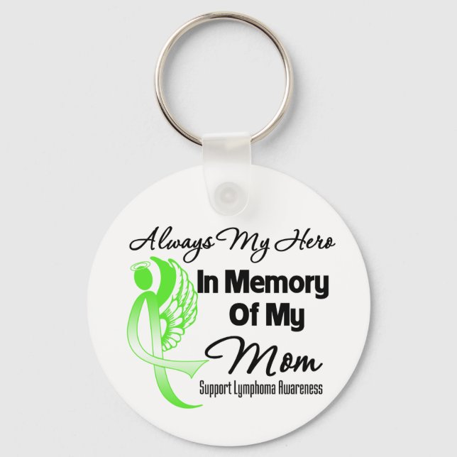 Always My Hero In Memory Mum - Lymphoma Key Ring (Front)