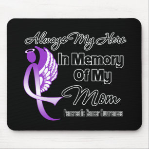 Always My Hero In Memory Mum - Pancreatic Cancer Mouse Mat