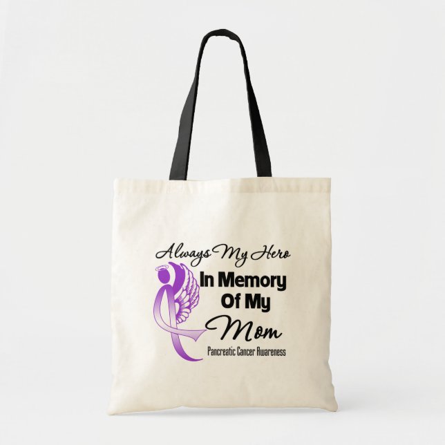 Always My Hero In Memory Mum - Pancreatic Cancer Tote Bag (Front)
