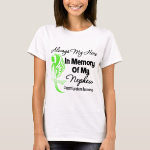 Always My Hero In Memory Nephew - Lymphoma T-Shirt