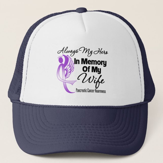 Always My Hero In Memory Wife - Pancreatic Cancer Trucker Hat (Front)