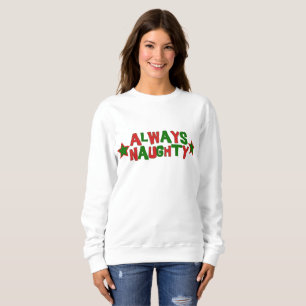 Always Naughty, Never Nice Roller Derby Christmas Sweatshirt