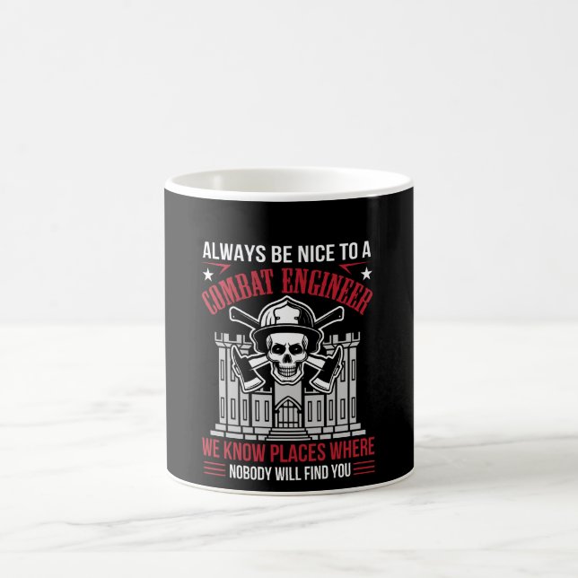 Always Nice Combat Engineer Nobody Find You Coffee Mug (Center)