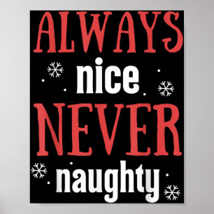 Always Nice Never Naughty Funny Merry Christmas  Poster