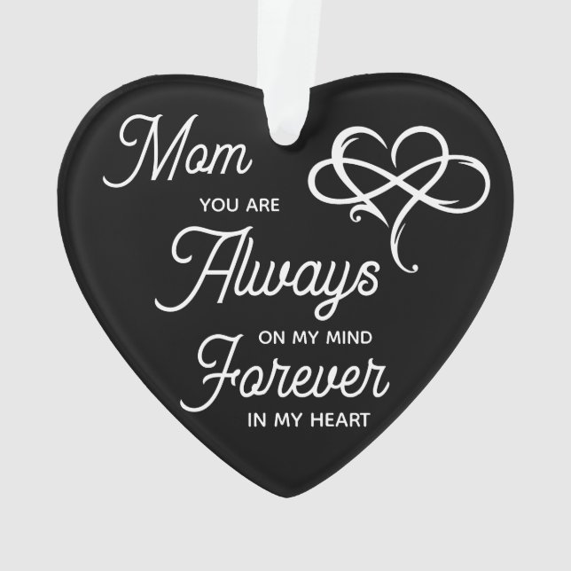 Always on My Mind Forever in My Heart Photo Mum Ornament (Back)