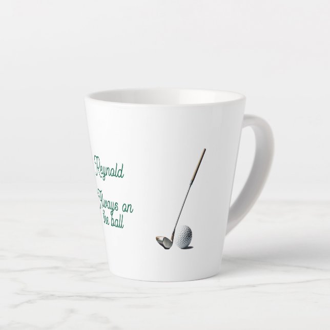 Always on the Ball Funny Golf Personalised  Latte Mug (Right Angle)